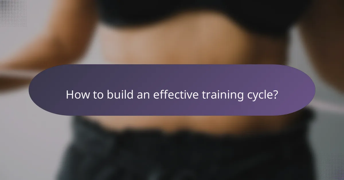 How to build an effective training cycle?
