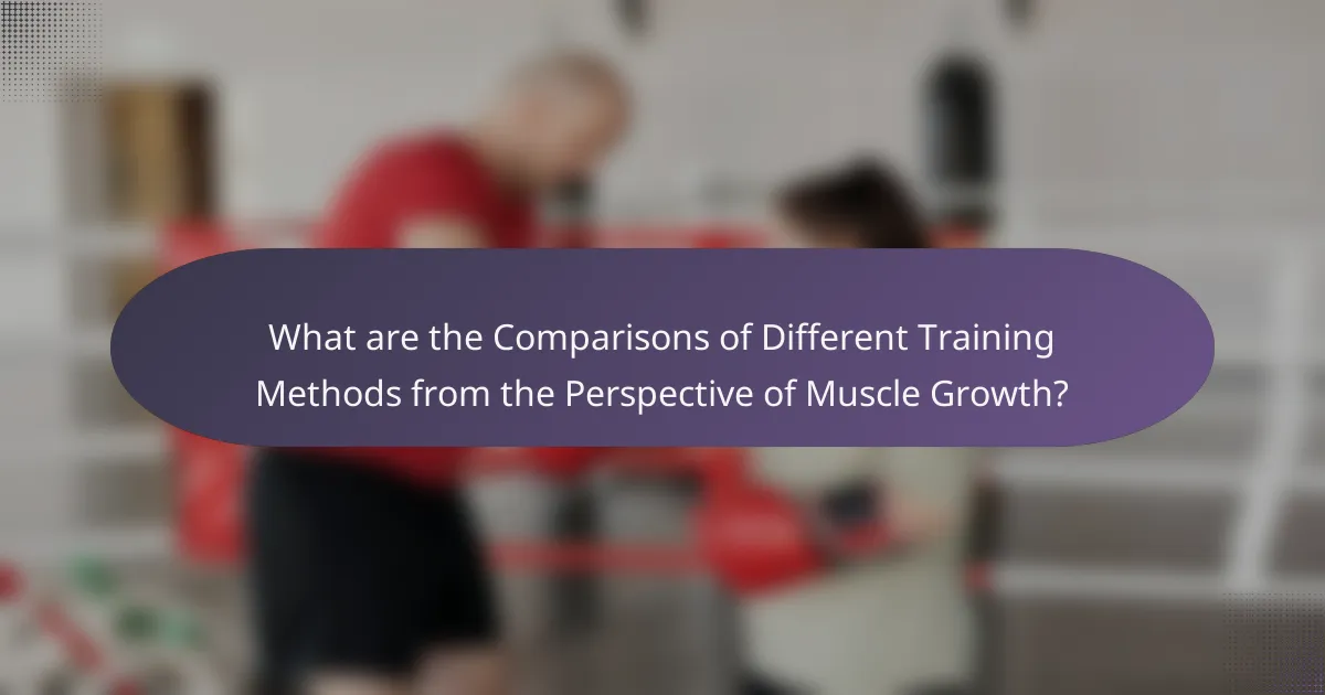 What are the Comparisons of Different Training Methods from the Perspective of Muscle Growth?