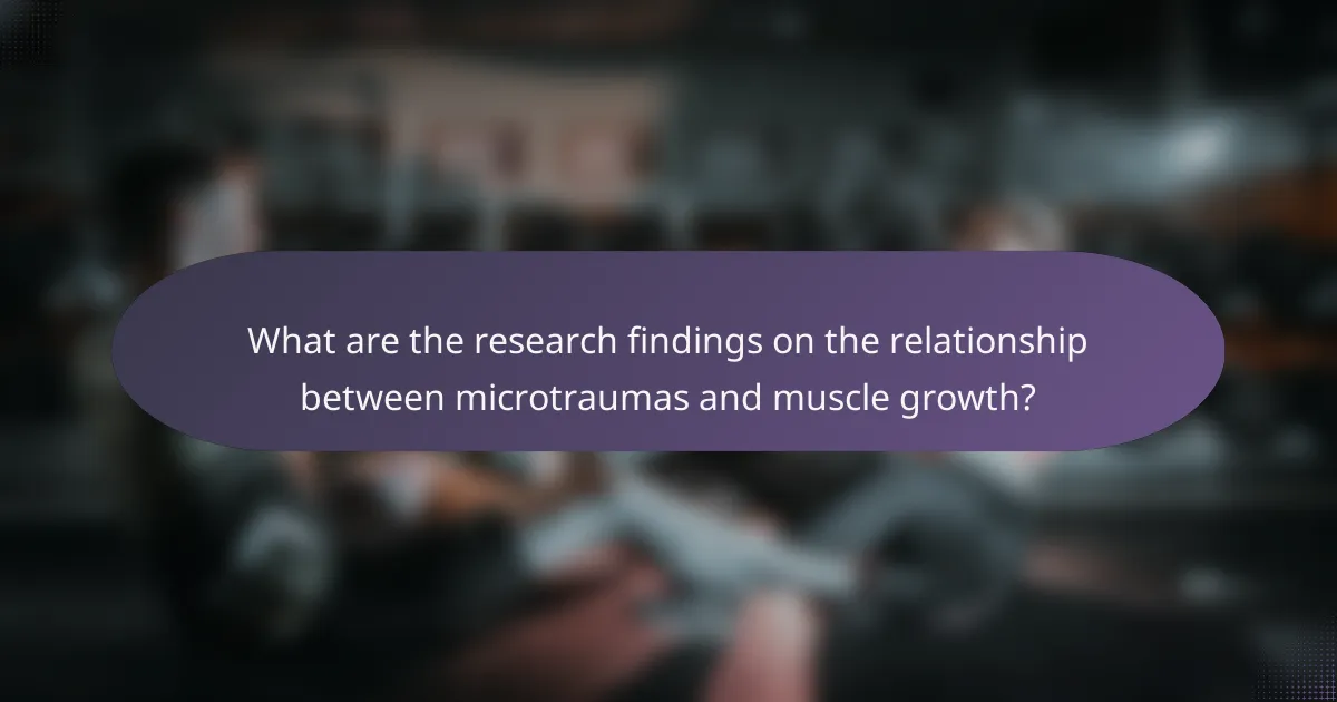 What are the research findings on the relationship between microtraumas and muscle growth?
